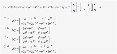 Solved The State Transition Matrix Phi T Of The Chegg