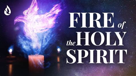 How To Receive And Keep The Fire Of The Holy Spirit Artofit