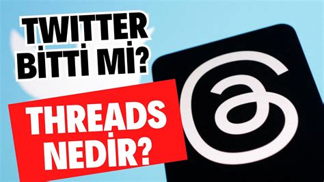 Meta nın Twitter a rakibi açıldı I Threads nedir YouTube