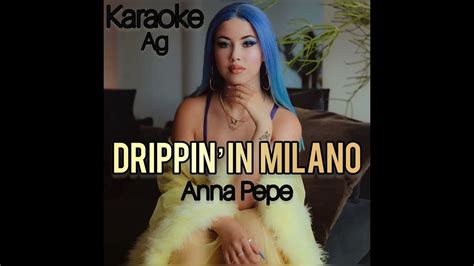 Drippin In Milano Anna INSTRUMENTAL AG YouTube