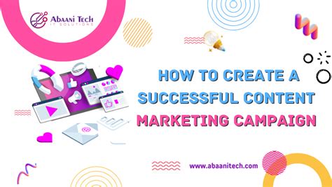 How To Create A Successful Content Marketing Campaign Abaani Tech