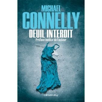 Une Enqu Te De Harry Bosch Deuil Interdit Michael Connelly Broch