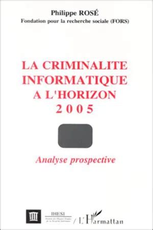 Pdf La Criminalit Informatique L Horizon By Philippe Rose