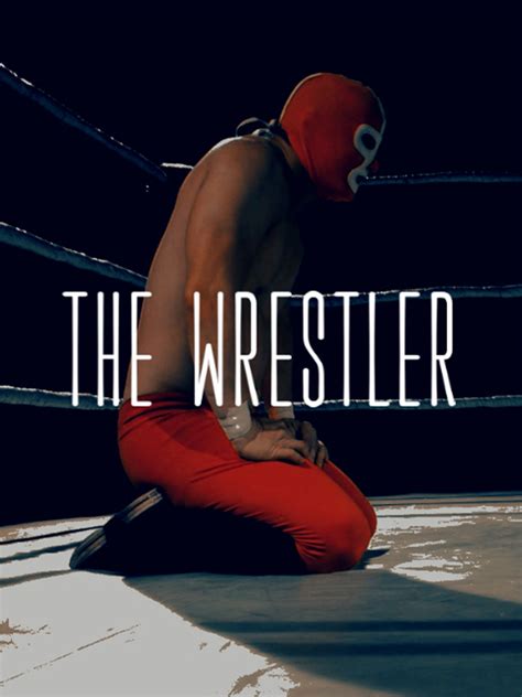 The Wrestler - Rotten Tomatoes