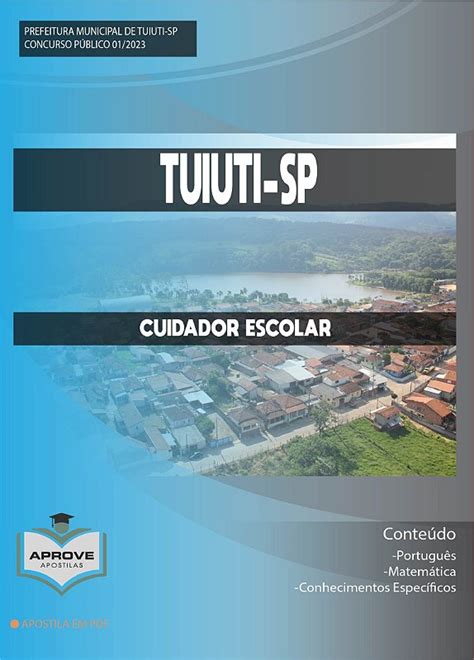 APOSTILA TUIUTI CUIDADOR ESCOLAR Aprove Apostilas