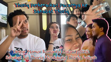 Thariq Perkenalkan Aaliyah Momen Romantis Thoriq Aaliyah Didukung