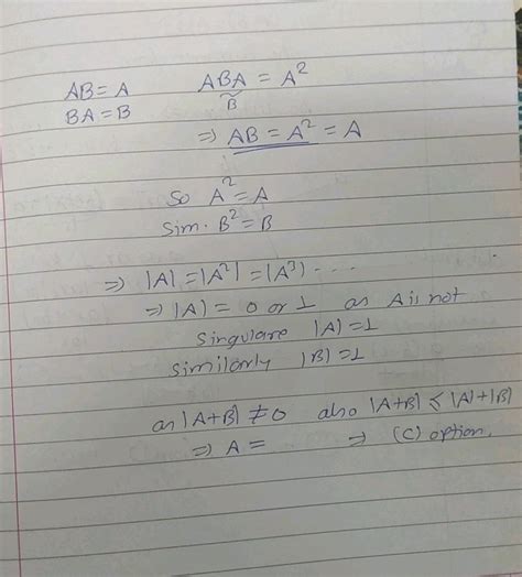 A And B Are Two Non Singular Square Matrices 3x3 Such That Ab A Ba B