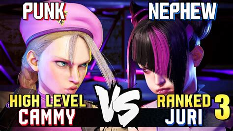 Punk Cammy Vs Nephew 3 Ranked Juri STREET FIGHTER 6 Showdown