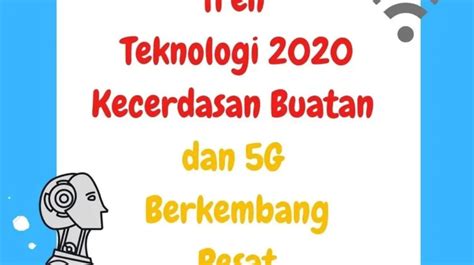 Terobosan Teknologi Melihat Kembali Sejarah Dan Menciptakan Masa Depan