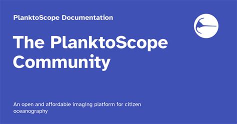 The PlanktoScope Community PlanktoScope Documentation