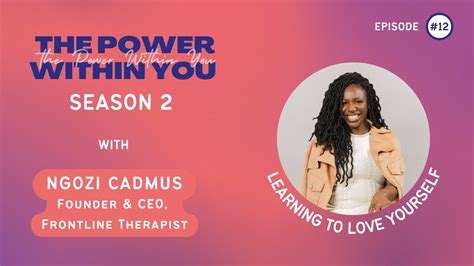 S2 Episode 12 The Power Within You Podcast Learning To Love