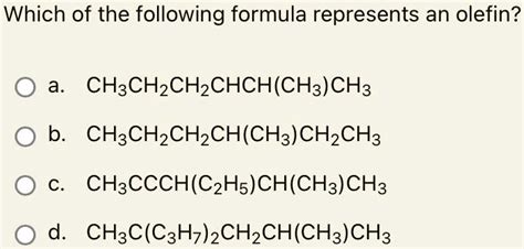 formula represents  olefin  chchchchch