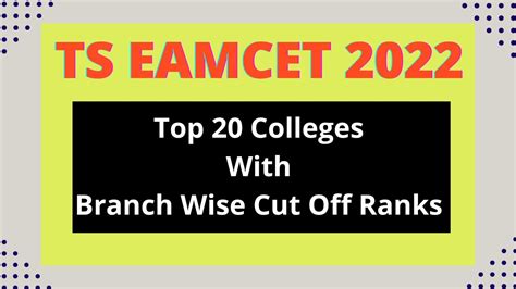 TS EAMCET 2022 Top 20 Colleges With Branch Wise Cut Off Ranks Roots