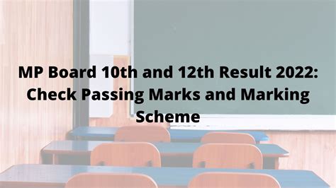 Mp Board 10th And 12th Result 2022 Expected Soon Know Passing Marks And Marking Scheme Here