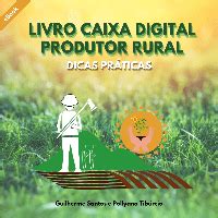 Livro Caixa Digital Do Produtor Rural Dicas Pr Ticas