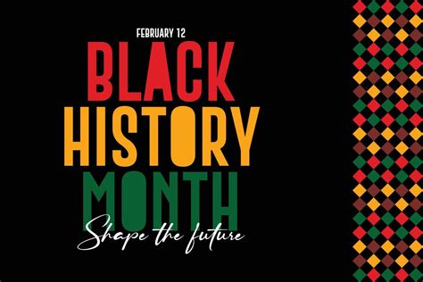 Black History Month Celebrate Black History Month Lettering With