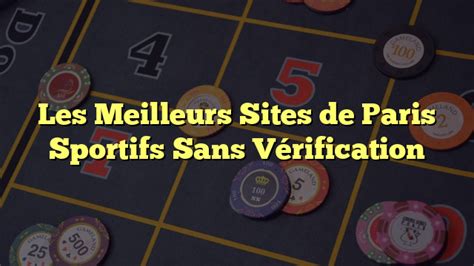 Les Meilleurs Sites De Paris Sportifs Sans V Rification