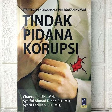 Jual Buku STRATEGI PENCEGAHAN Dan PENEGAKAN HUKUM TINDAK PIDANA KORUPSI