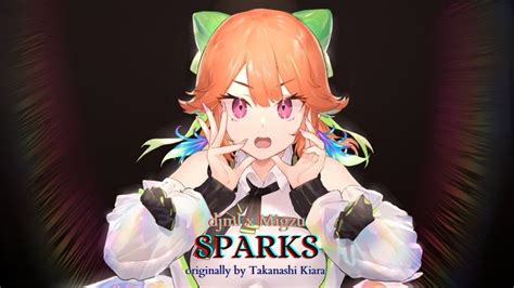 Takanashi Kiara S Sparks Feat Migzu Djml Remix Youtube