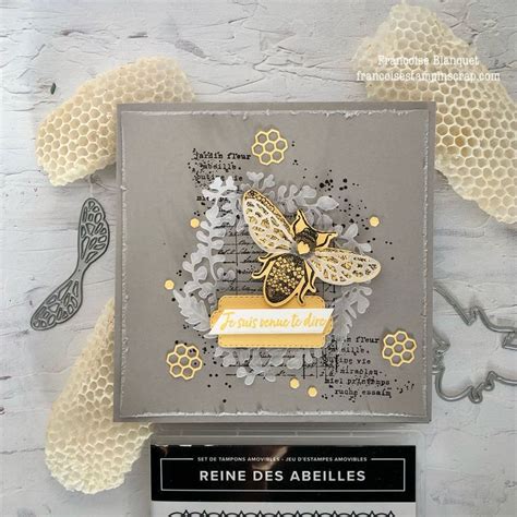 Autour De La Ruche Avec Le Lot Reine Des Abeilles Queen Bee Stampin