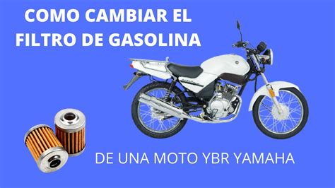 Como Cambiar Filtro De Gasolina De Moto Ybr Yamaha Youtube