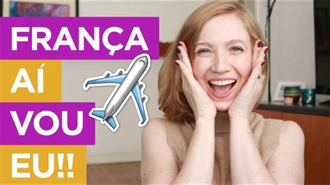 Passagens compradas EU VOU PARA FRANÇA Viajar para a França 2022