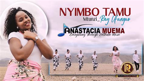 Anastacia Muema Nyimbo Tamu Official Video 4k Video Youtube Music