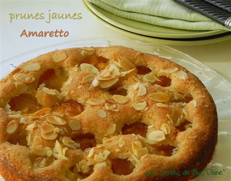 Gâteau aux prunes jaunes et à l Amaretto sans gluten et sans lactose