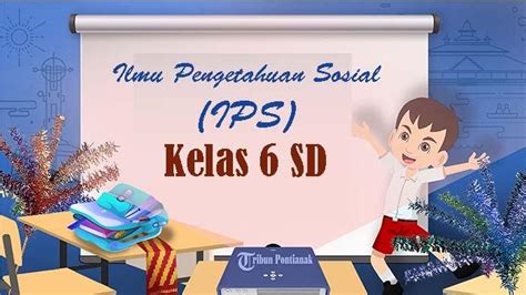 Soal Dan Kunci Jawaban Ips Kelas Sd Kurikulum Merdeka Sts Pts Uts