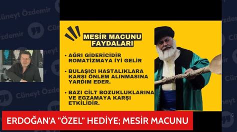 Cüneyt Özdemir Erdoğan a hediye edilen mesir macunu hakkında konuştu