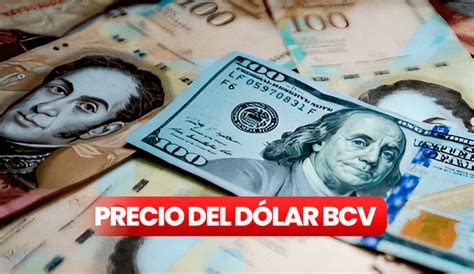 Dólar Bcv Y Paralelo 25 De Julio El Precio Oficial Del Dólar En