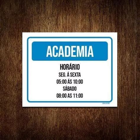 Kit Placa Sinaliza O Academia Hor Rio Segunda Sexta Frete Gr Tis