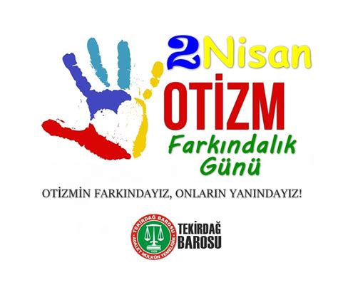 Tekirda Barosu Haber Nisan Otizm Farkindalik Gunu