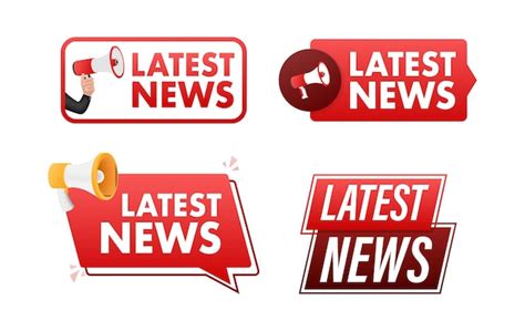 Premium Vector Latest News Text With Megaphone Label Set Megaphone In