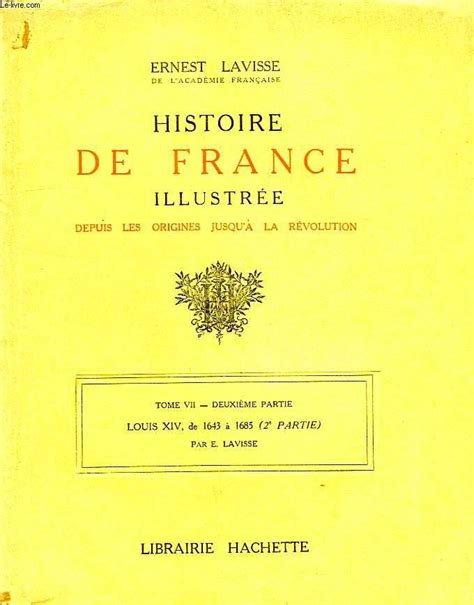 Histoire De France Illustree Depuis Les Origines Jusqu A La Revolution