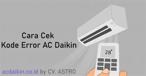 Kode Error Ac Daikin Cek Panduan Lengkap Solusinya Disini