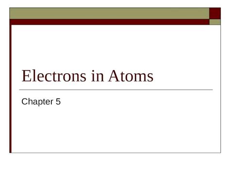 Ppt Electrons In Atoms Chapter 5 51 Wave Nature Of Light