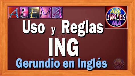 Uso Y Reglas De Ing Oraciones Presente Progresivo O Continuo En