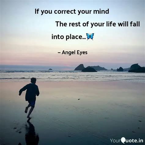 If You Correct Your Mind Quotes Writings By Suraiya Laskar