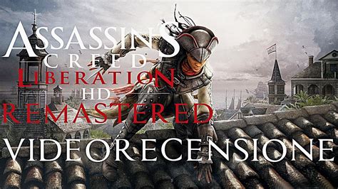 Assassins Creed Iii Liberation Remastered Recensione Youtube