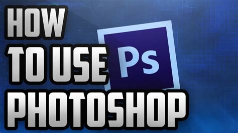 How To Use Photoshop For Beginners Tutorial 2016 Youtube