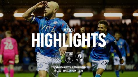 Stockport County Vs Notts County Match Highlights 221223 Youtube