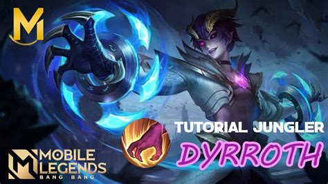 Tutorial Dyrroth Jungler Bagi Pemula Meraih MVP YouTube