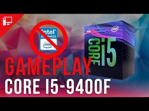 I5 9400f Tem Video Integrado - ANÁLISE: Intel Core i5-9400F