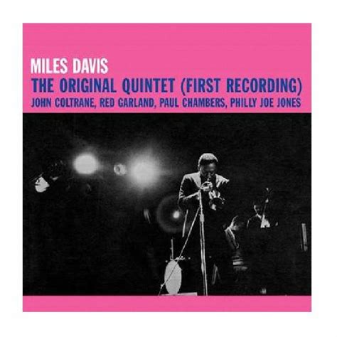 Miles Davis The Original Quintet First Recording Vinyl At Juno Records