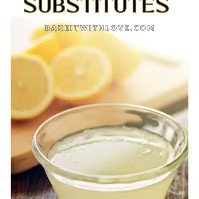 Best Lemon Juice Substitute: 20+ Great Alternatives