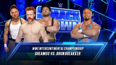 Wwe K Sheamus Vs Bron Breakker Intercontinental Championship Youtube