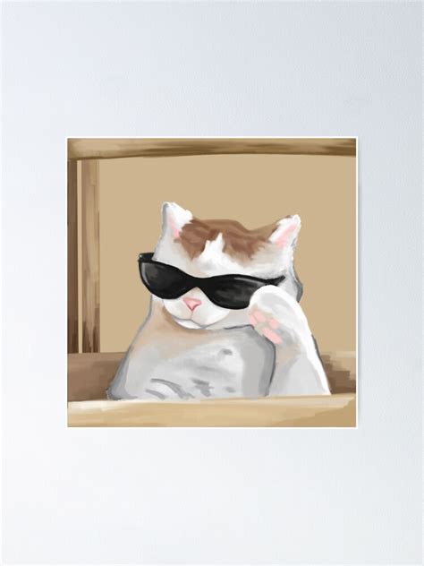 "Painting of Cool cat with sunglasses meme" Poster for Sale by ...