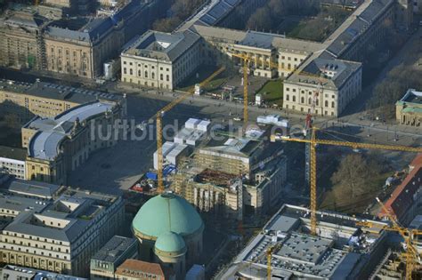 Luftaufnahme Berlin Umbau Und Sanierung Des Geb Udes Der Staatsoper