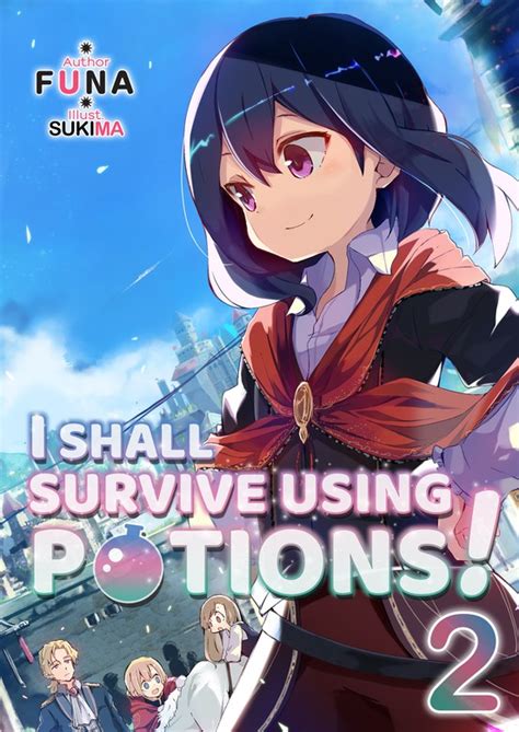 I Shall Survive Using Potions Volume 2 Potion Danomi De Ikinobimasu